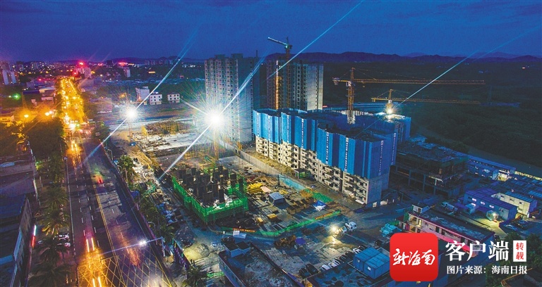 儋州：雨林海滨海新城项目现场灯火通明