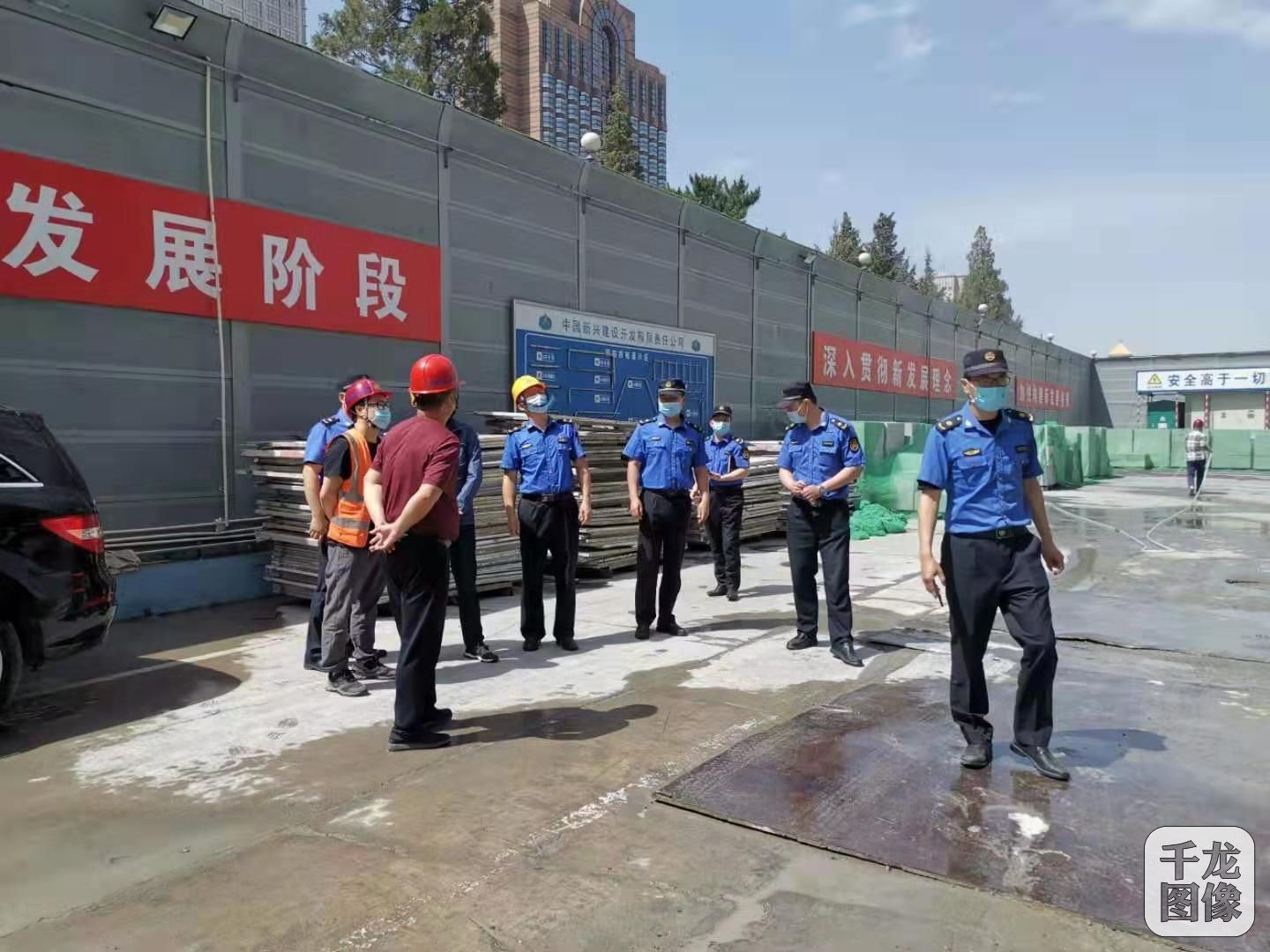 北京建外执法队“四查”助工程建设领域绷紧安全弦